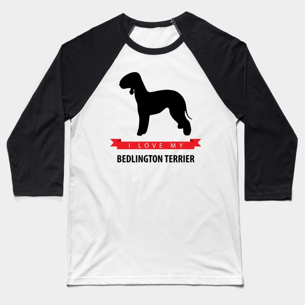 I Love My Bedlington Terrier Baseball T-Shirt by millersye